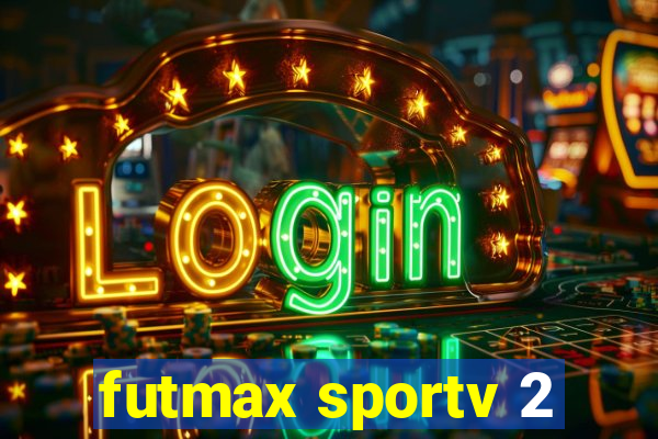 futmax sportv 2